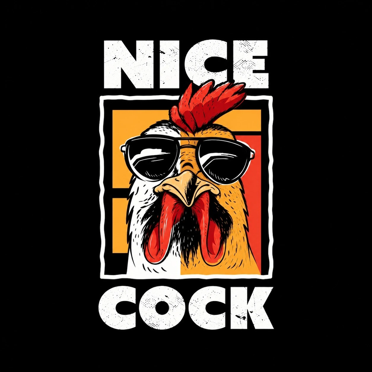 Nice cock: a rooster wearing sunglasses on a black and gold poster